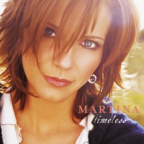 Timeless - Martina Mcbride - Musikk - COUNTRY - 0828767242521 - 13. januar 2006