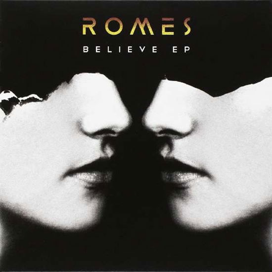 Cover for Romes · Believe EP (7&quot;) [EP edition] (2016)