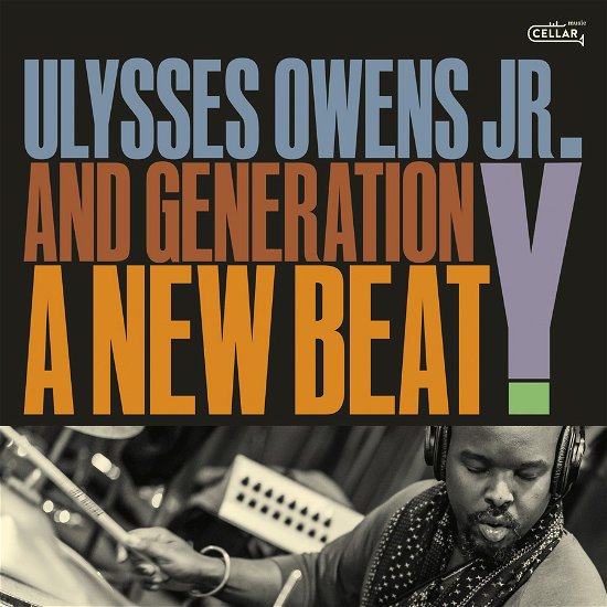 Cover for Ulysses Owens Jr. &amp; Generation Y · A New Beat (CD) (2024)