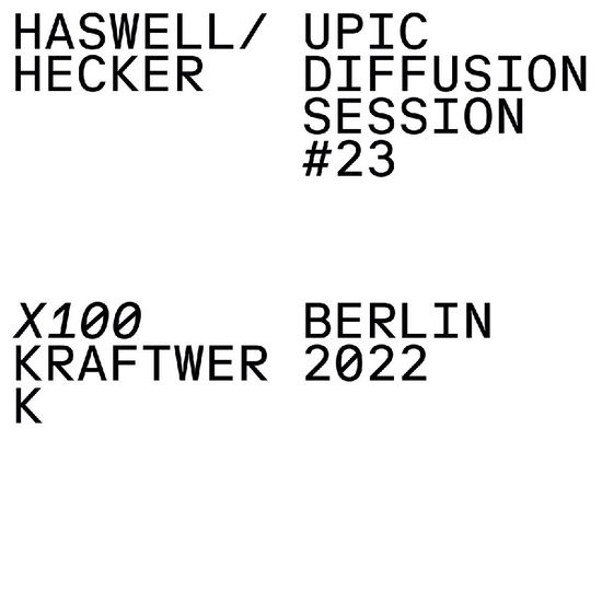 Cover for Haswell / Hecker · Upic Diffusion Session #23 (LP) (2025)