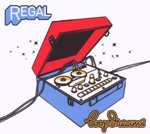 Regal · Loopdreams (CD) (2007)