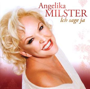 Ich Sage Ja - Angelika Milster - Musik - Ariola Germany - 0886972338521 - 25. März 2008