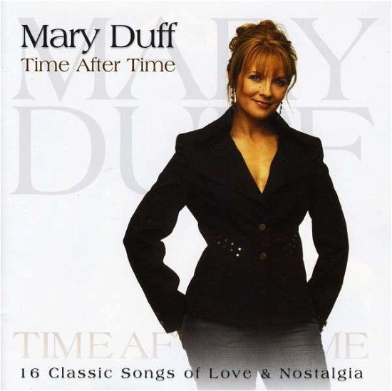 Time After Time - Mary Duff - Música - SNYA - 0886975861521 - 18 de setembro de 2009