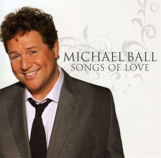 Ball.michael - Songs of Love - Ball Michael - Muziek - SONY MUSIC - 0886976174521 - 14 december 2009