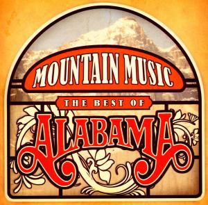 Cover for Alabama · Mountain Music: The Best Of (CD) (2023)