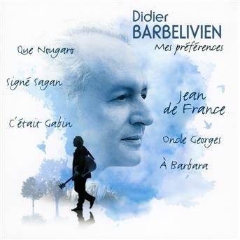 Mes Preferences - Didier Barbelivien - Musik - SONY - 0886979412521 - 11. oktober 2011