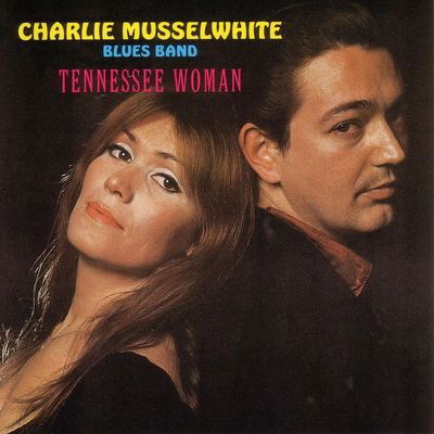 Charlie Musselwhite · Tennessee Woman (LP) (2024)