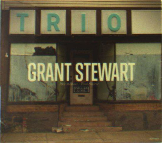 Trio - Grant Stewart - Muzyka - ABP8 (IMPORT) - 0888295217521 - 1 lutego 2022