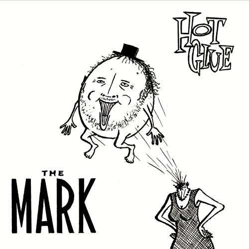 Cover for Mark · Hot Glue (CD) (2016)