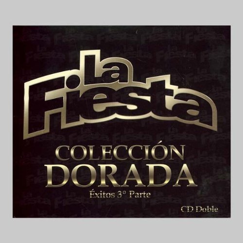 Cover for Fiesta La · Coleccion Dorada Exitos 3ra Parte (CD) (2013)