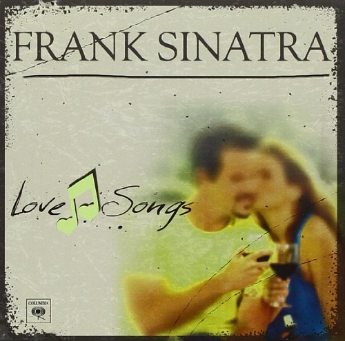 Frank Sinatra-love Songs - Frank Sinatra - Musik - COLUMBIA/LEGACY - 0888837572521 - 28. Januar 2014