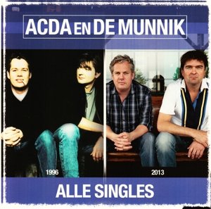 Alle Singles - Acda & De Munnik - Musik - SONY MUSIC - 0888837754521 - 12 september 2013
