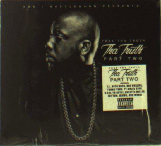 Tha Truth Part Two - Trae Tha Truth - Musiikki - EMPIRE DISTRIBUTION - 0888915159521 - perjantai 24. kesäkuuta 2022