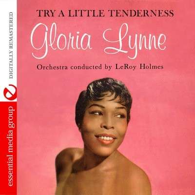 Cover for Gloria Lynne · Try a Little Tenderness (CD) [Remastered edition] (2011)