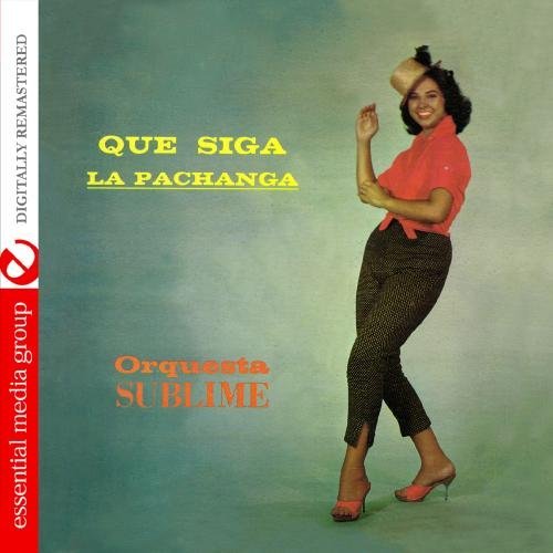 Cover for Orquesta Sublime · Que Siga La Pachanga-Orquesta Sublime (CD) (2012)