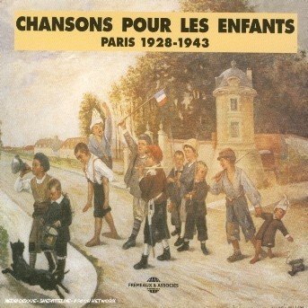 Cover for Chansons Pour Les Enfants · Chansons Pour Enfants: Paris 1 (CD) (1995)