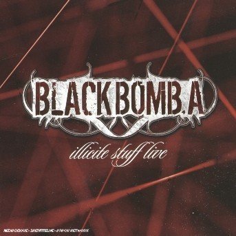 Cover for Black Bomb a · Illicite Stuff Live DVD (CD) (2013)