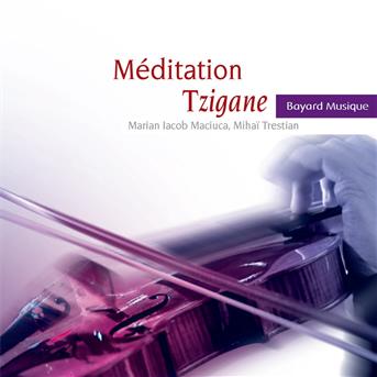 Cover for Marian Iacob Maciuca · Meditation Tzigane (CD) [Digipak] (2023)