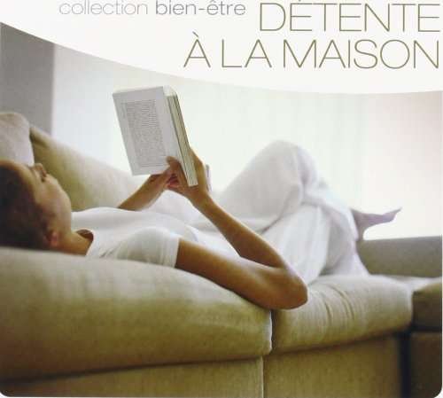 Cover for Detente a La Maison: Collection Bien-etre / Var (CD) (2015)