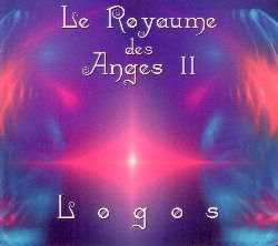 Cover for Logos  · Le Royaume Des Anges Ii (CD)