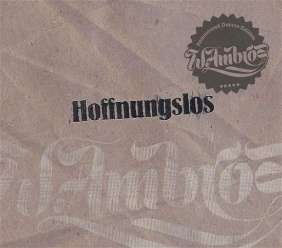 Hoffnungslos - Wolfgang Ambros - Musiikki - BELLAPHON - 4003099665521 - tiistai 4. kesäkuuta 2013