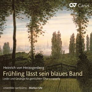 Cover for Herzogenberg / Ensemble Cantissimo / Utz · Fruehling Laesst Sein Blaues Band: Secular 2 (CD) (2012)