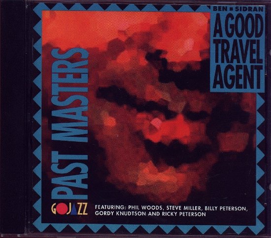 Cover for Ben Sidran  · A Good Travel Agent (CD)