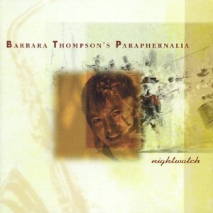 * Nightwatch - Barbara Thompson´s Paraphernalia - Music - Intuition - 4011687212521 - July 3, 2021
