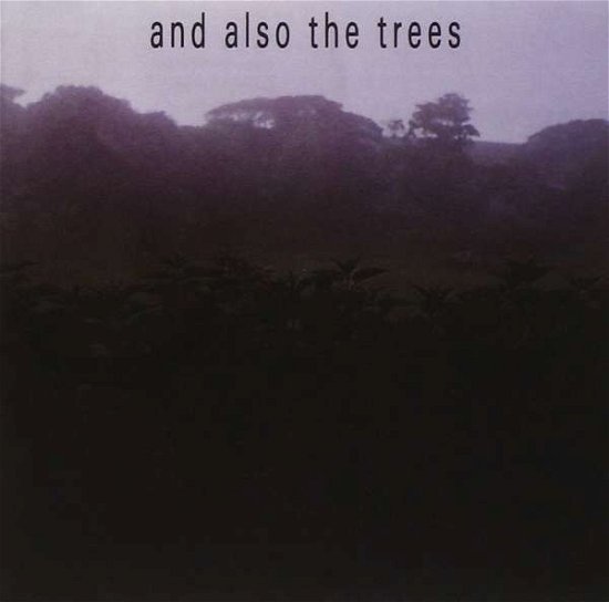 Cover for And Also the Trees · 1st Album (CD) (2019)