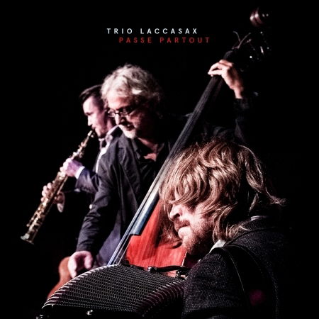 Passe Partout - Trio Laccasax - Musik - FINE MUSIC - 4014063422521 - 5. maj 2017