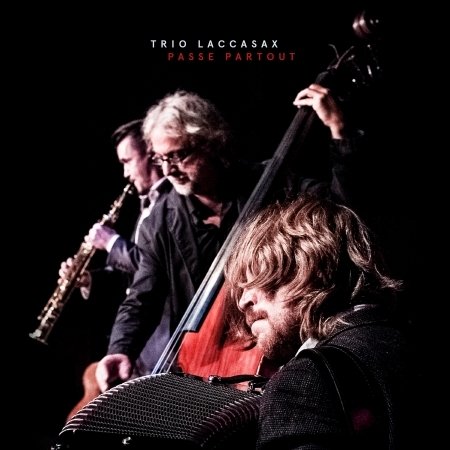 Cover for Trio Laccasax · Passe Partout (CD) (2017)