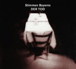 Cover for Stimmen Bayerns:der Tod (CD) (2011)