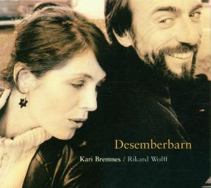 Desemberbarn - Bremnes,kari & Wolff,rikard - Musique - KIRKELIG KULTURVERKSTED - 4015698111521 - 26 novembre 2001