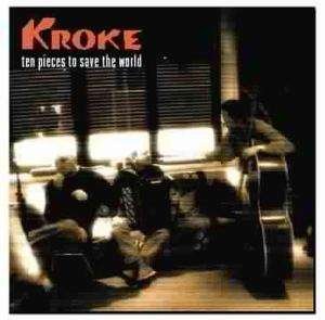 Cover for Kroke · Ten Pieces To Save The Wo (CD) (2003)