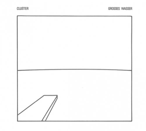 Grosses Wasser - Cluster - Music - BUREAU B - 4047179303521 - July 7, 2009