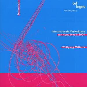 Cover for Wolfgang Mitterer · Darmstadt-Internat.F-Kurse 2004 (SACDH) (2006)