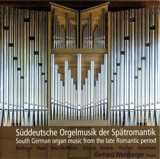 Cover for Beer-walbrunn / Geierhaas / Weinberger · South German Organ Music (CD) (2016)
