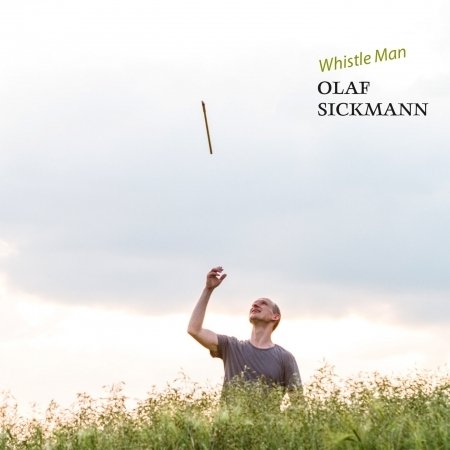 Cover for Olaf Sickmann · Whistle Man (CD) (2014)