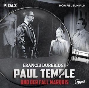 Francis Durbridge: Paul Temple Und Der Fall Marqui - Francis Durbridge - Musikk - PIDAX - 4260696733521 - 3. mars 2023