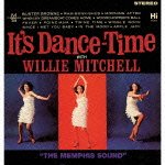 Cover for Willie Mitchell · It's Dance Time &lt;limited&gt; (CD) [Japan Import edition] (2012)