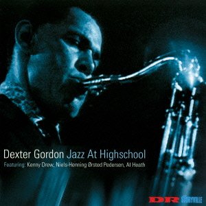 Cover for Dexter Gordon · Jazz at Highschool &lt;limited&gt; (CD) [Japan Import edition] (2015)