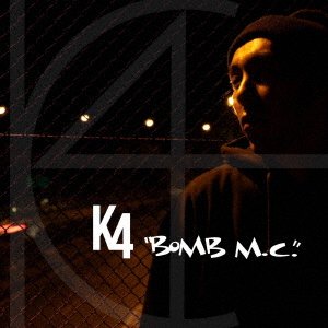 Cover for K4 · `bomb M.c.` (CD) [Japan Import edition] (2016)