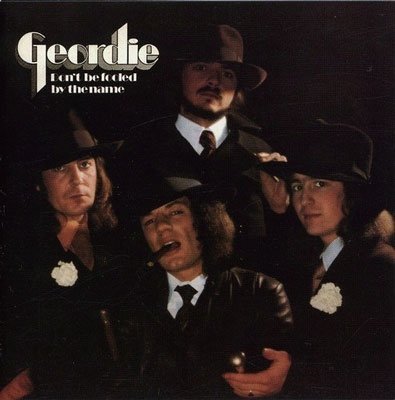 Cover for Geordie · Don`t Be Fooled by the Name (CD) [Japan Import edition] (2017)