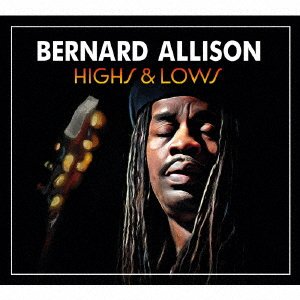 Cover for Bernard Allison · Highs &amp; Lows (CD) [Japan Import edition] (2022)