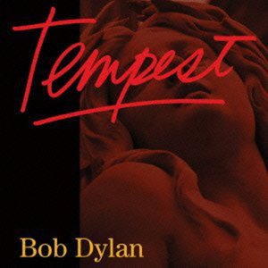 Cover for Bob Dylan · Tempest (CD) [Limited intl. edition] (2012)