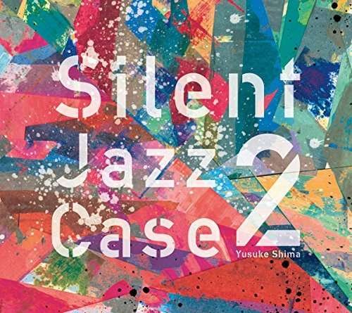 Cover for Yusuke Shima · Silentjazzcase 2 (CD) [Japan Import edition] (2015)