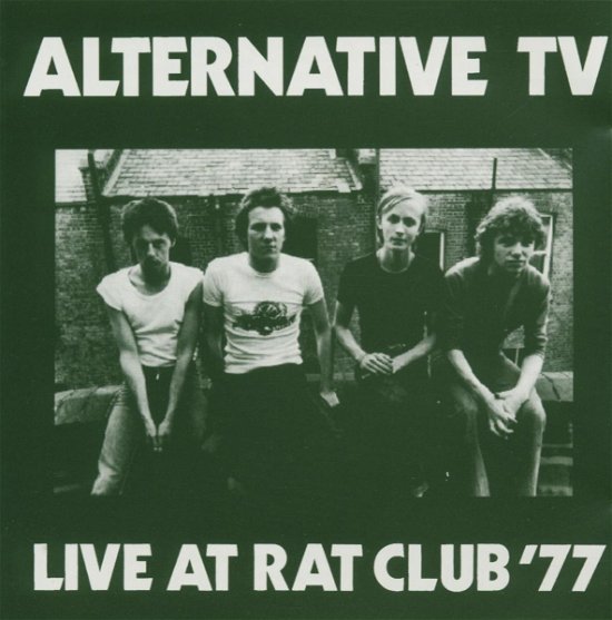 Cover for Alternative Tv · Live At The Rat Club 1977 (CD) (1999)