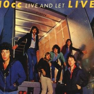 Cover for 10cc · Live And Let Live (CD) [Reissue edition] (2008)