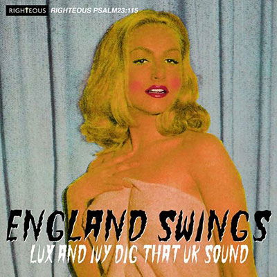 Cover for England Swings: Lux &amp; Ivy Dig That UK Sound / Var · England Swings - Lux And Ivy D (CD) (2023)