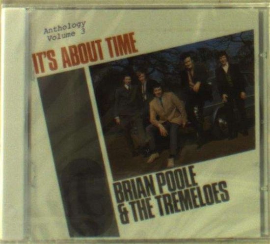 Its About Time - Poole Brian & Tremeloes - Música - OXFORD - 5014138468521 - 8 de novembro de 2019